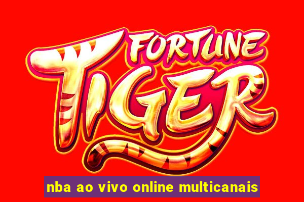 nba ao vivo online multicanais